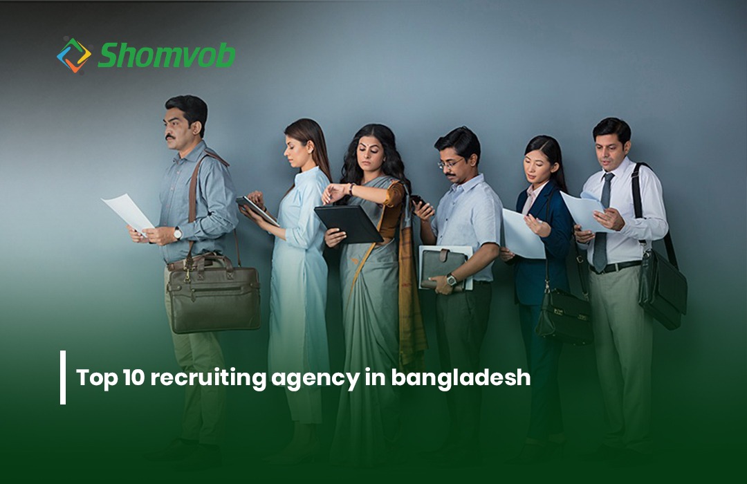 Top 10 Recruiting Agency in Bangladesh